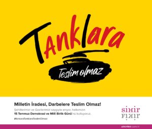 Sihir Fikir 15 Temmuz tanklara karşı afişi